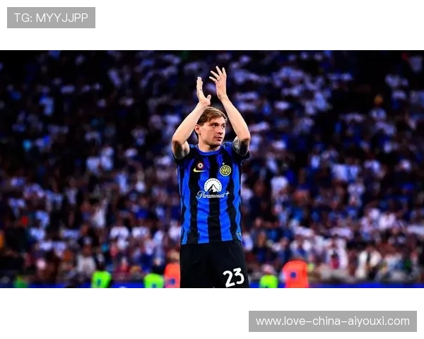 国际米兰攻守节奏转换迅速,巴雷拉贡献度极高